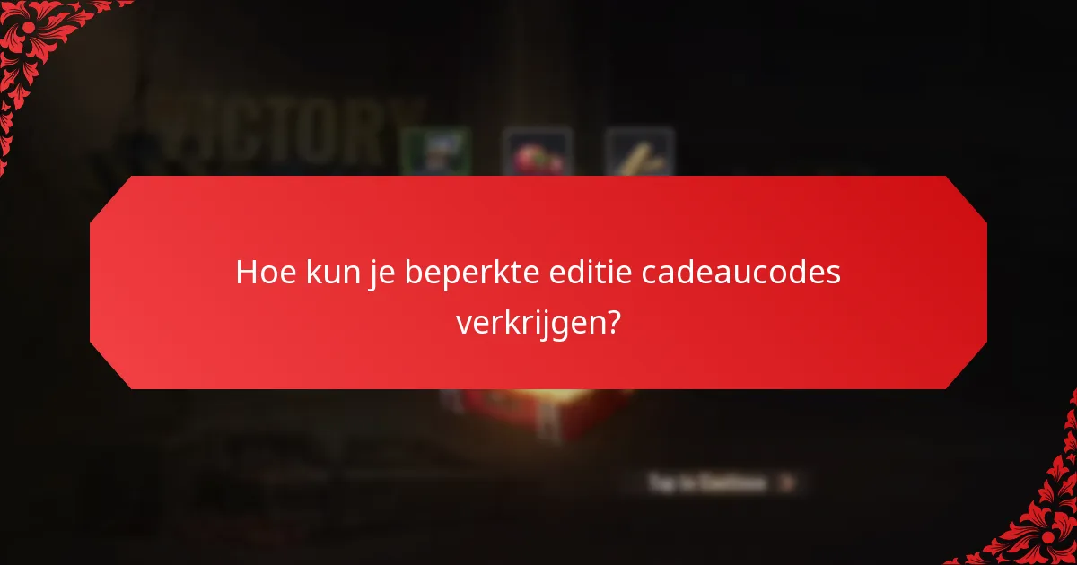 Waarom worden beperkte editie cadeaucodes als verzamelobjecten beschouwd?