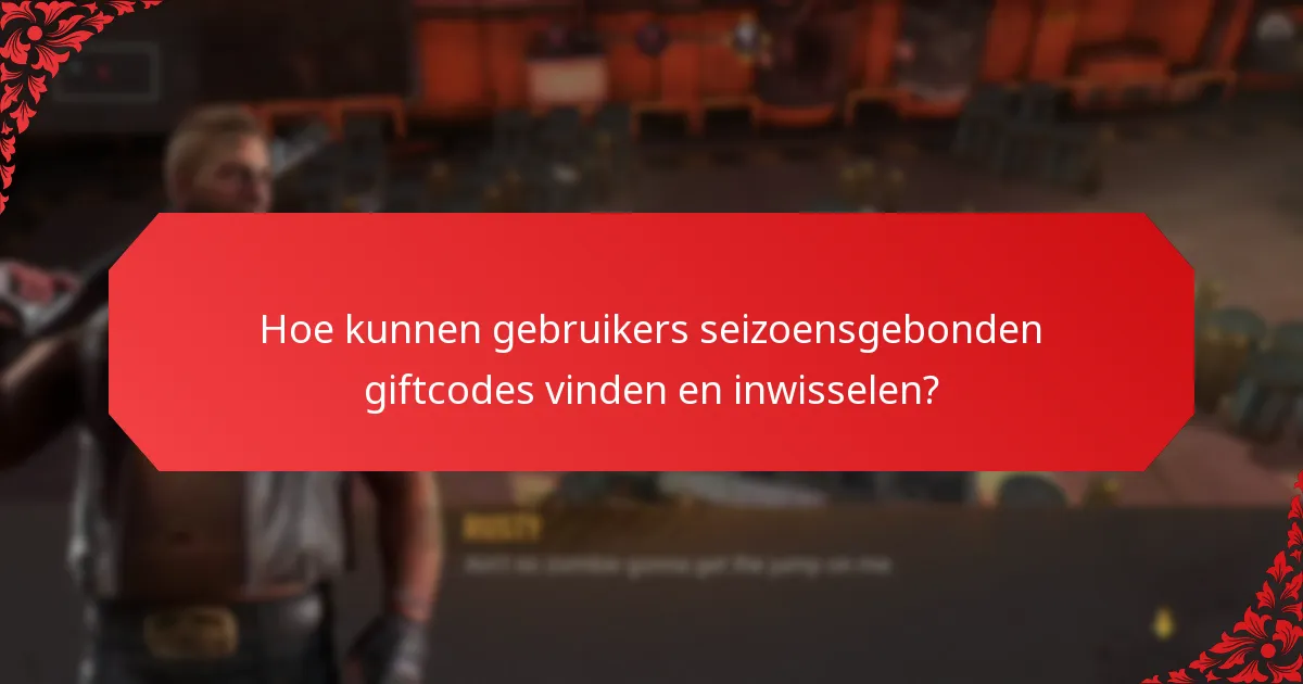 Welke soorten seizoensgebonden giftcodes zijn beschikbaar?