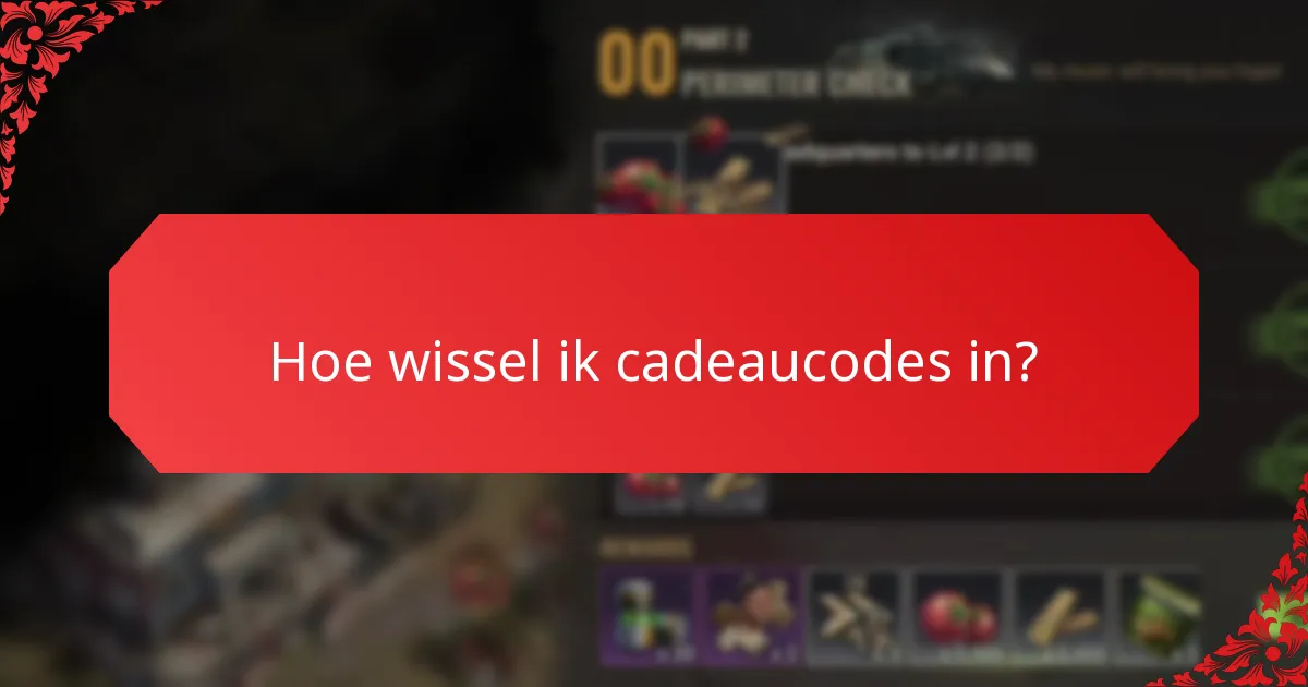 Hoe wissel ik cadeaucodes in?