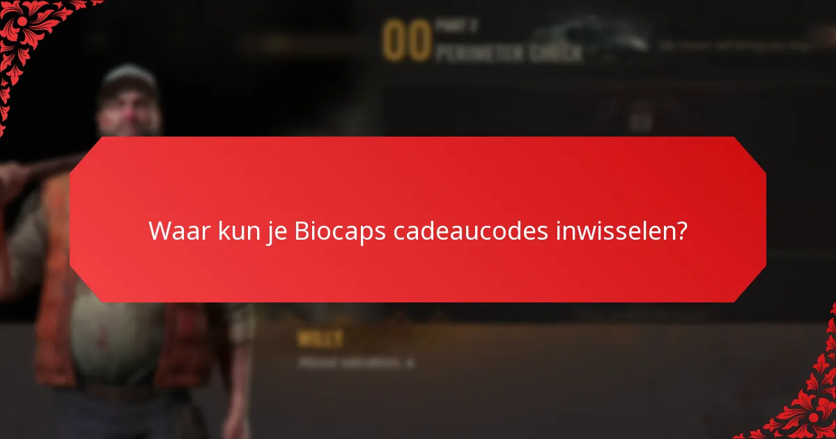 Waar kun je Biocaps cadeaucodes inwisselen?