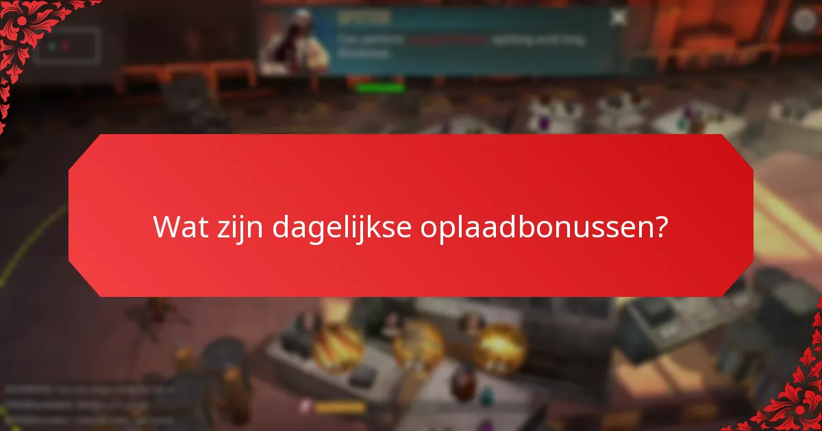 Wat zijn de deelnamevereisten voor dagelijkse oplaadbonussen?