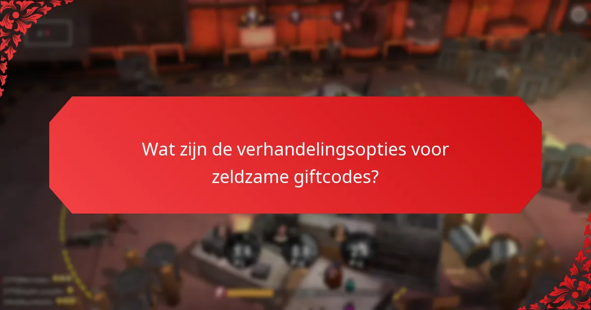Hoe beoordeel je de waarde van zeldzame giftcodes?