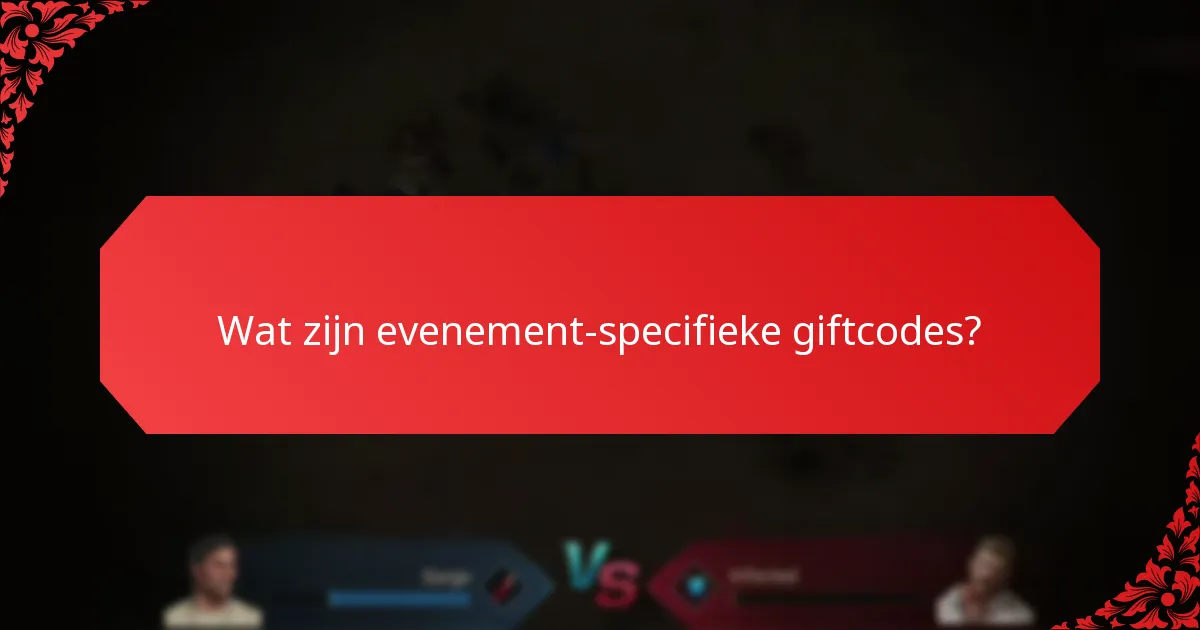 Hoe beïnvloeden samenwerkings evenementen giftcodes?