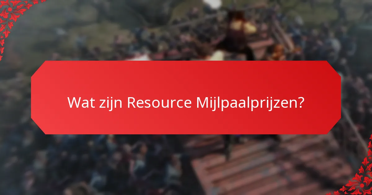 Hoe vergelijken Resource Mijlpaalprijzen zich tussen verschillende spellen?