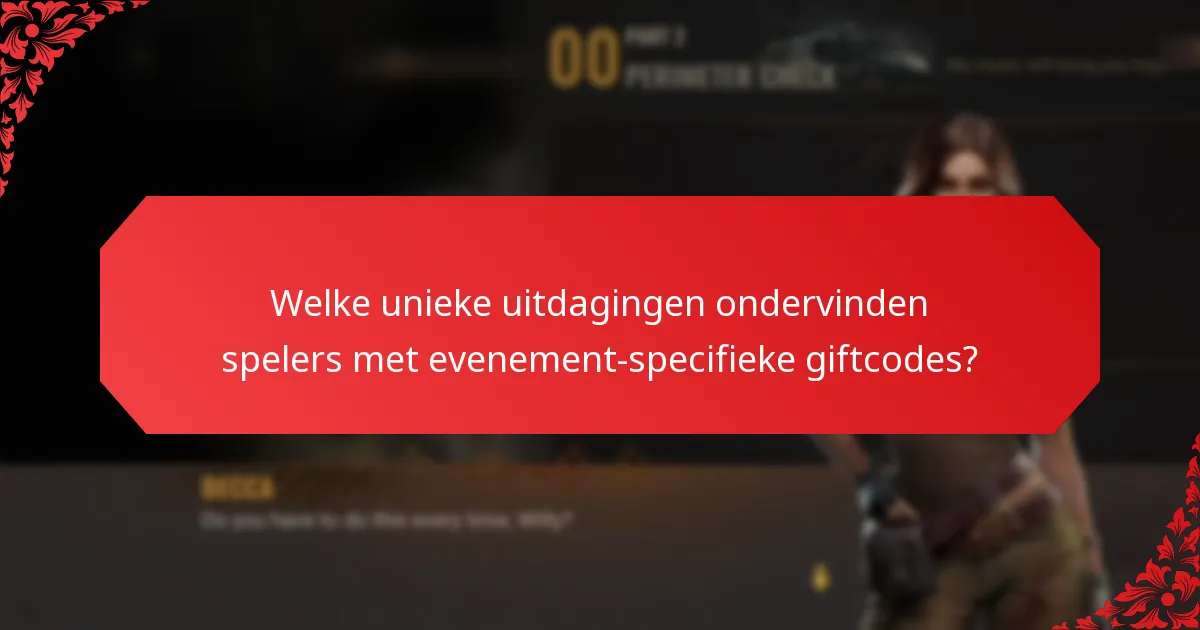 Welke voordelen kunnen spelers behalen uit evenement-specifieke giftcodes?